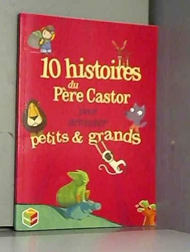 10 histoires du pere castor