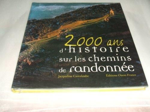 2000 ans d'histoire sur les chemins de randonnee