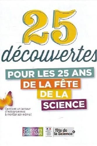 25 découvertes pour les 25 ans de la fête de la science