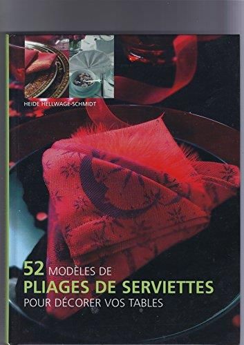 52 modeles de pliages de serviettes pour decorer vos tables