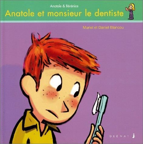 Anatole et monsieur le dentiste