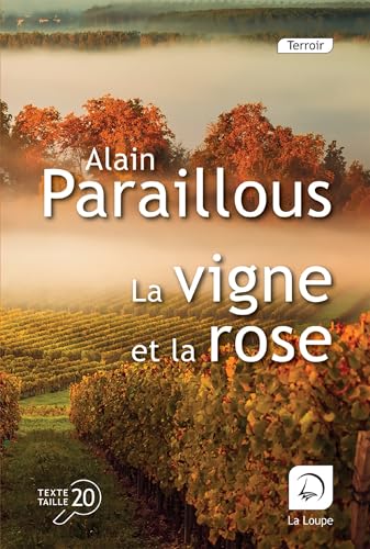 LA VIGNE ET LA ROSE