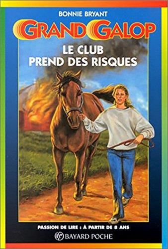 Le Club prend des risques