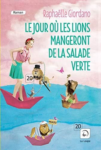 Le Jour où les lions mangeront de la salade verte