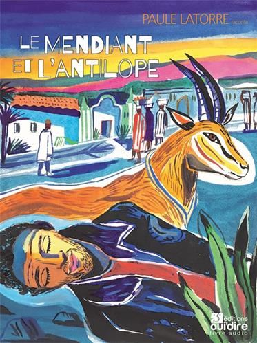 Le Mendiant et l'antilope