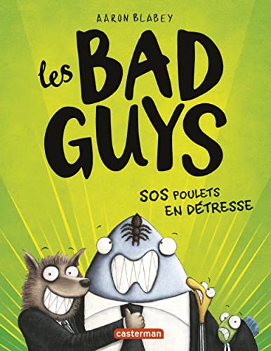 LES BAD GUYS