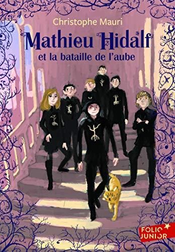 Mathieu hidalf et la bataille de l'aube