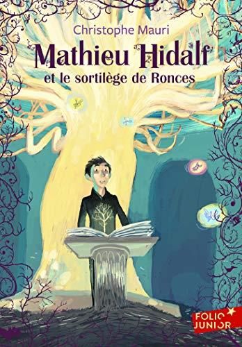 Mathieu hidalf et le sortilège de ronces