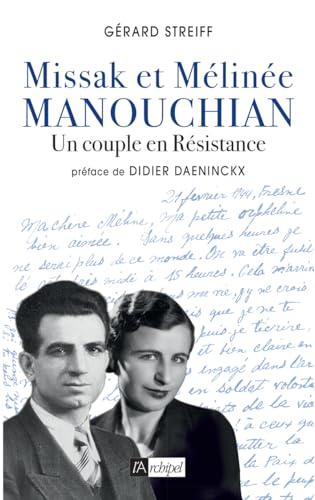 MISSAK ET MÉLINÉE MANOUCHIAN