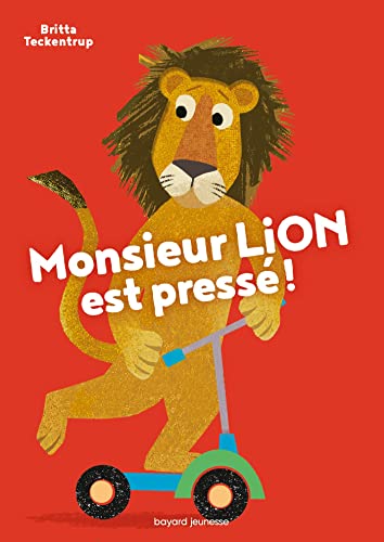 MONSIEUR LION EST PRESSÉ !