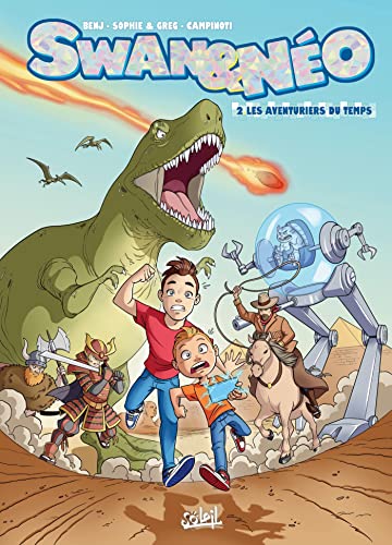 Swan & néo T.02 : Les aventuriers du temps