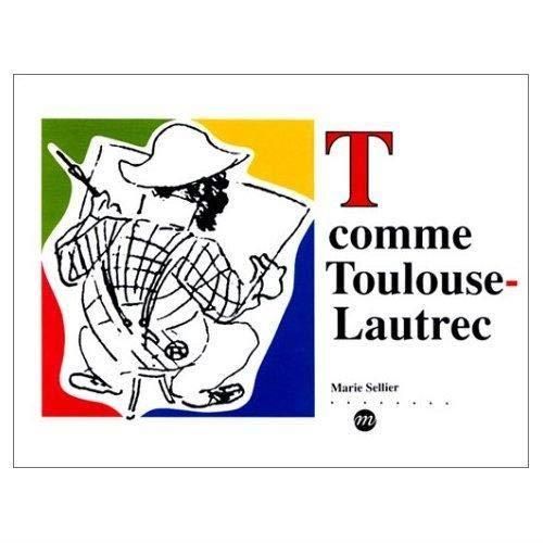 T comme toulouse-lautrec