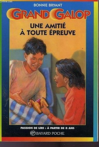 Une amitié à toute épreuve